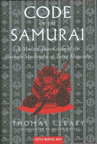 Code of the Samurai: A Modern Translation of the Bushido Shushinshuof Taira Shigesuke